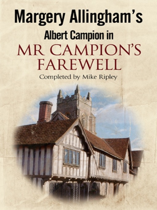 Title details for Mr. Campion's Farewell by Mike Ripley - Available
